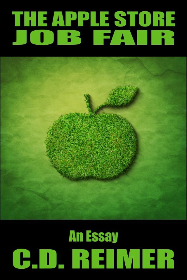  The Apple Store Job Fair (Essay)(Kobo/電子書)