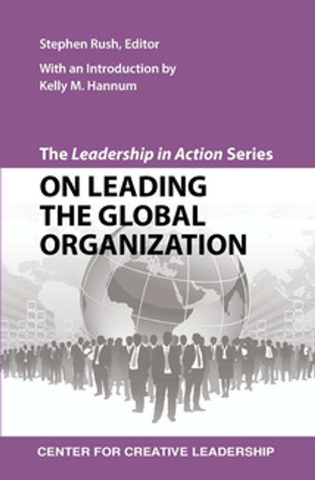  The Leadership in Action Series: On Leading the Global Organization(Kobo/電子書)