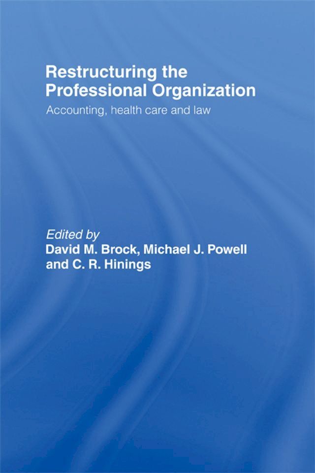  Restructuring the Professional Organization(Kobo/電子書)