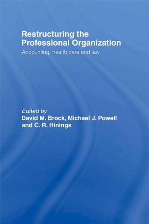 Restructuring the Professional Organization(Kobo/電子書)