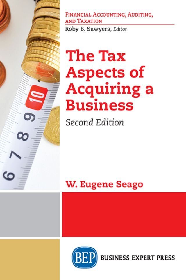  The Tax Aspects of Acquiring a Business, Second Edition(Kobo/電子書)