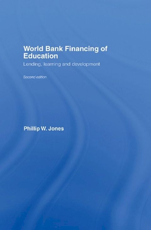 World Bank Financing of Education(Kobo/電子書)