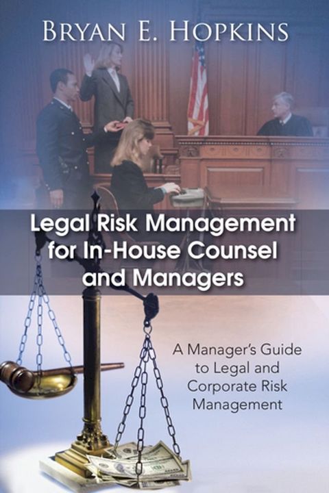 Legal Risk Management for In-House Counsel and Managers(Kobo/電子書)