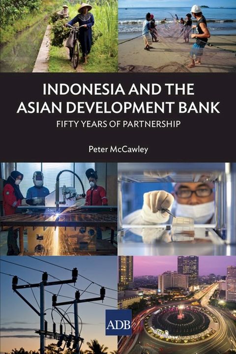 Indonesia and the Asian Development Bank(Kobo/電子書)