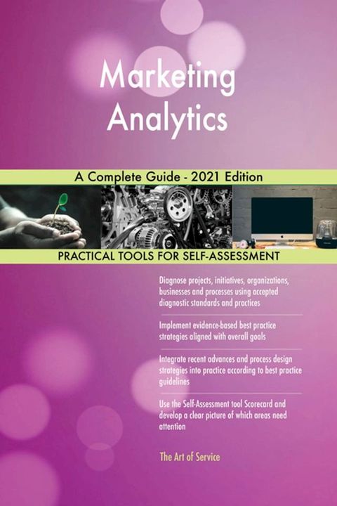 Marketing Analytics A Complete Guide - 2021 Edition(Kobo/電子書)