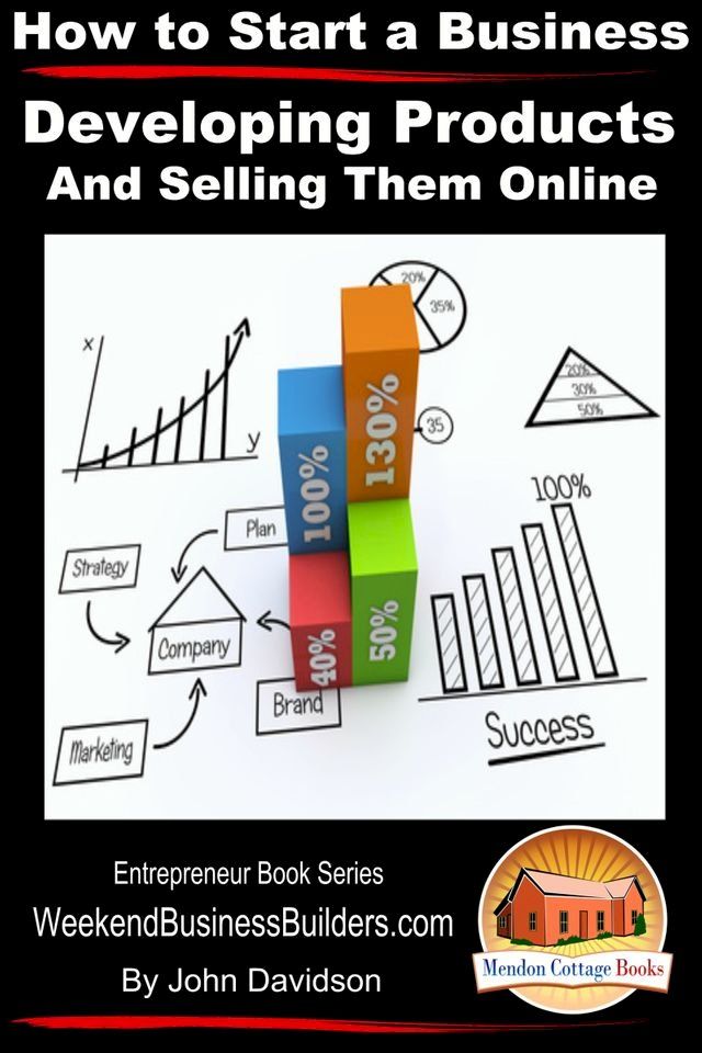  How to Start a Business: Developing Products and Selling Them Online(Kobo/電子書)