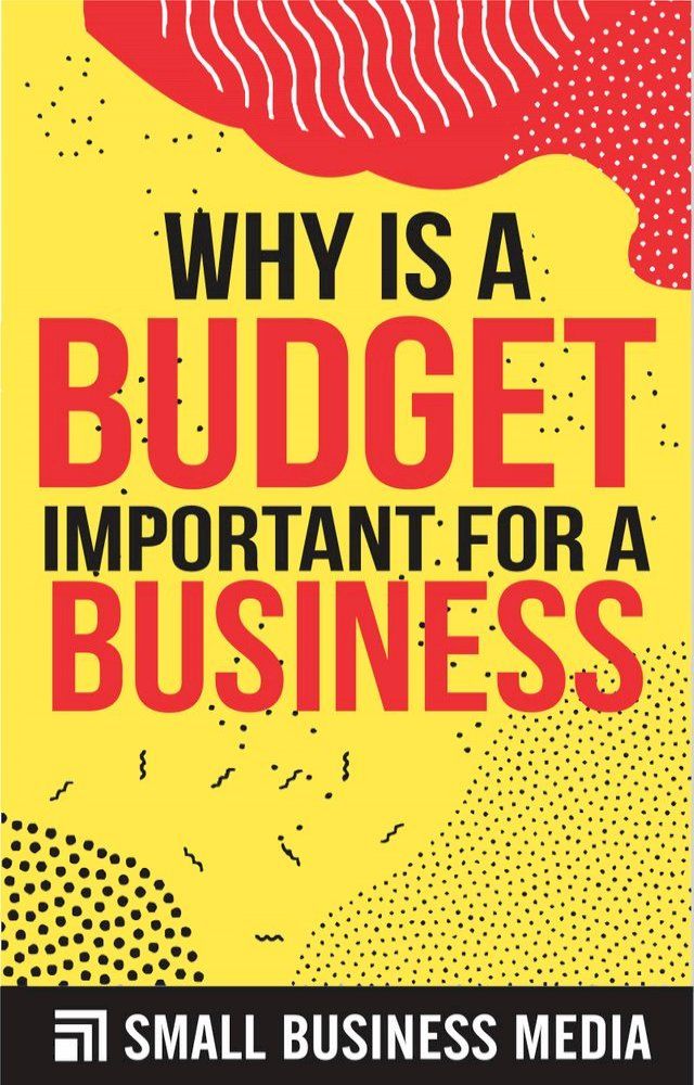  Why Is A Budget Important For A Business(Kobo/電子書)