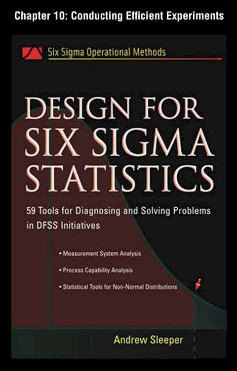 Design for Six Sigma Statistics, Chapter 10 - Conducting Efficient Experiments(Kobo/電子書)