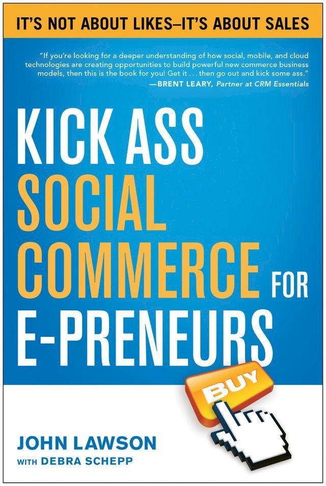  Kick Ass Social Commerce for E-preneurs(Kobo/電子書)