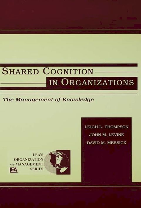 Shared Cognition in Organizations(Kobo/電子書)