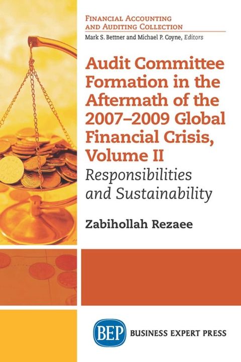 Audit Committee Formation in the Aftermath of 2007-2009 Global Financial Crisis, Volume II(Kobo/電子書)