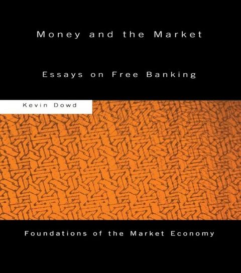 Money and the Market(Kobo/電子書)