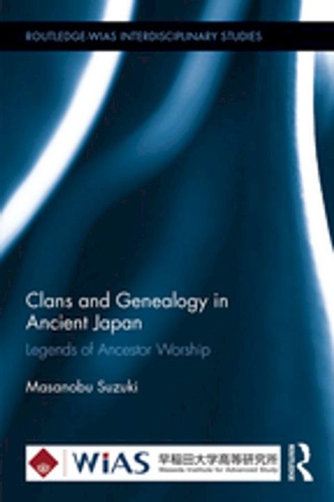 Clans and Genealogy in Ancient Japan(Kobo/電子書)