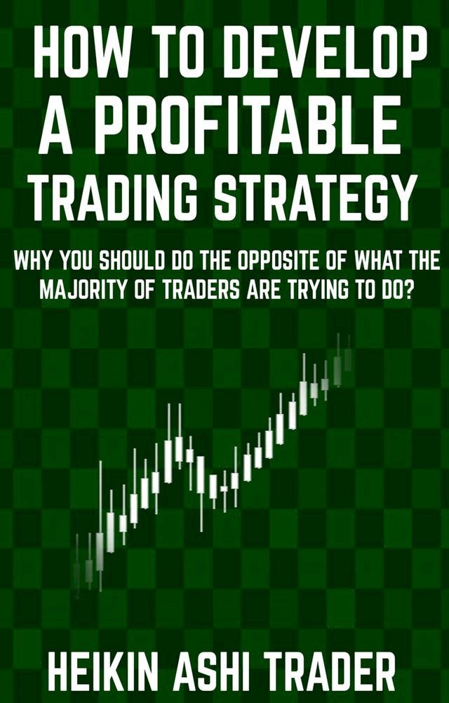  How to Develop a Profitable Trading Strategy(Kobo/電子書)