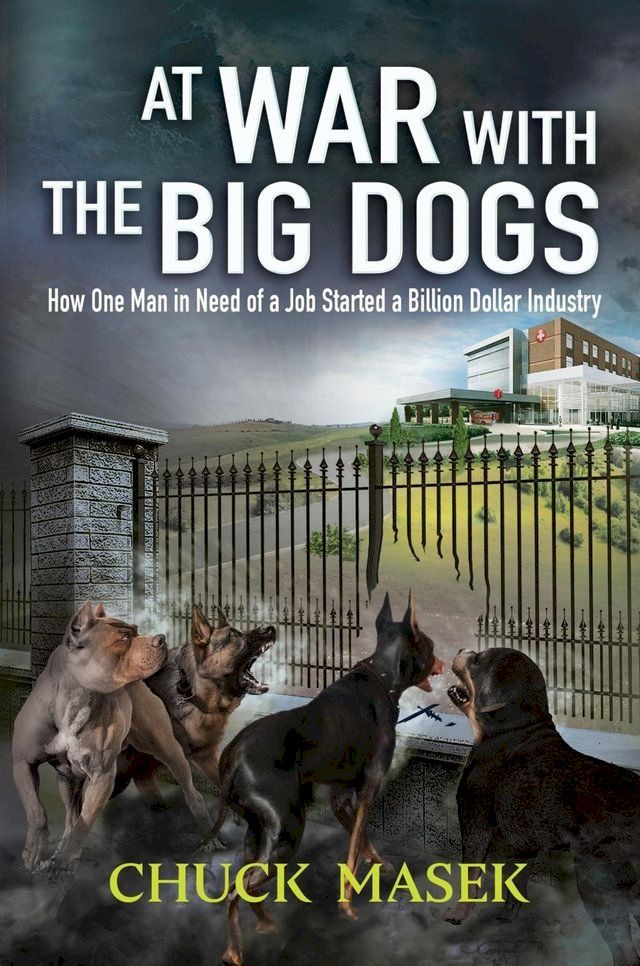  At War with the Big Dogs(Kobo/電子書)