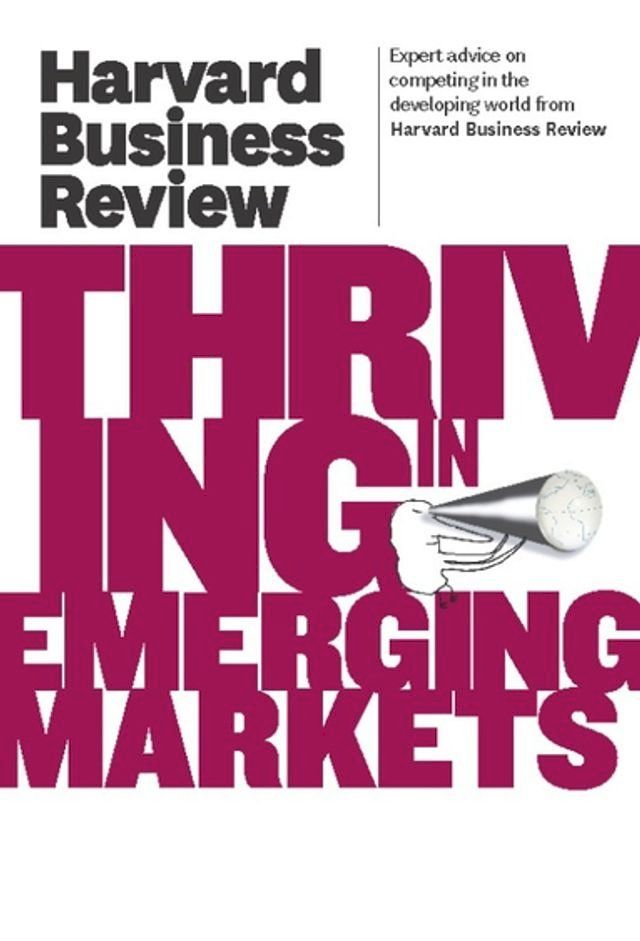  Harvard Business Review on Thriving in Emerging Markets(Kobo/電子書)