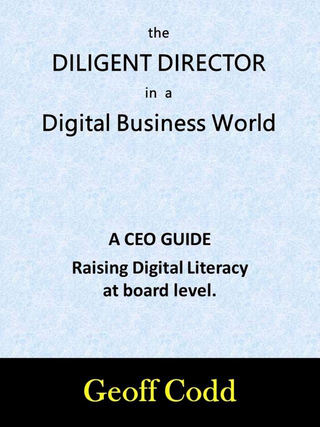  The Diligent Director in a Digital Business World(Kobo/電子書)