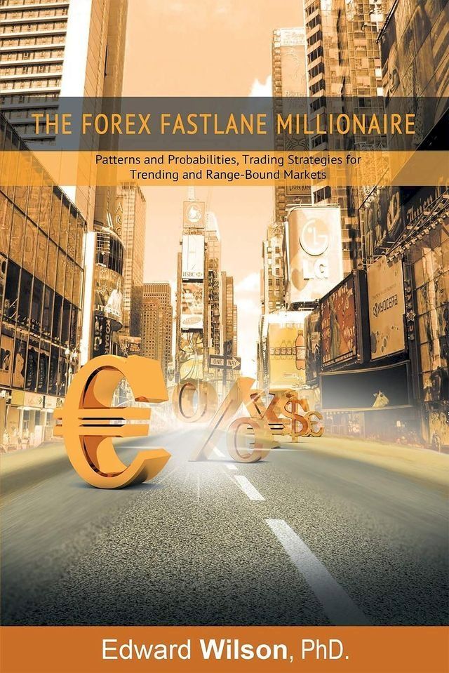  The Forex Fastlane Millionaire(Kobo/電子書)