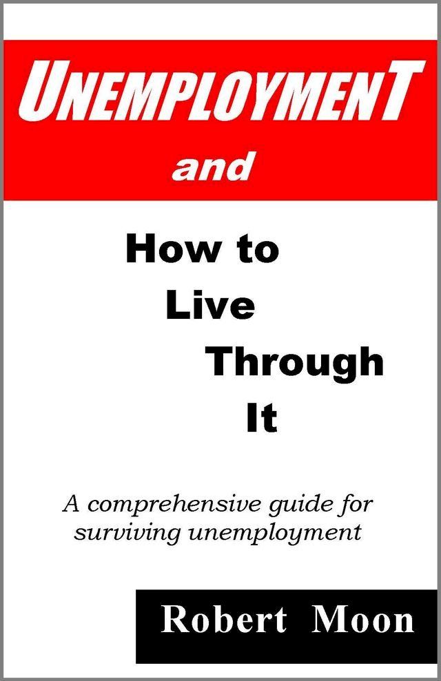  Unemployment and How To Live Through It(Kobo/電子書)