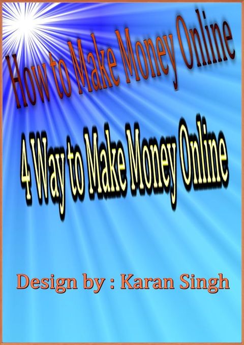 How to Make Money Online(Kobo/電子書)