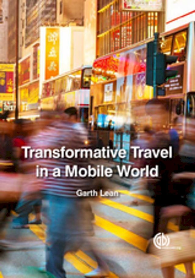  Transformative Travel in a Mobile World(Kobo/電子書)