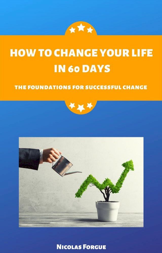  How to change your life in 60 days(Kobo/電子書)