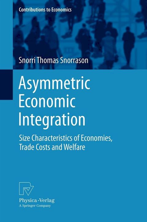 Asymmetric Economic Integration(Kobo/電子書)