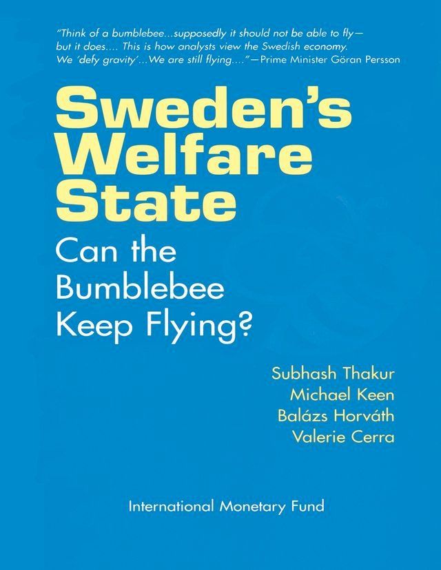  Sweden's Welfare State: Can the Bumblebee Keep Flying?(Kobo/電子書)