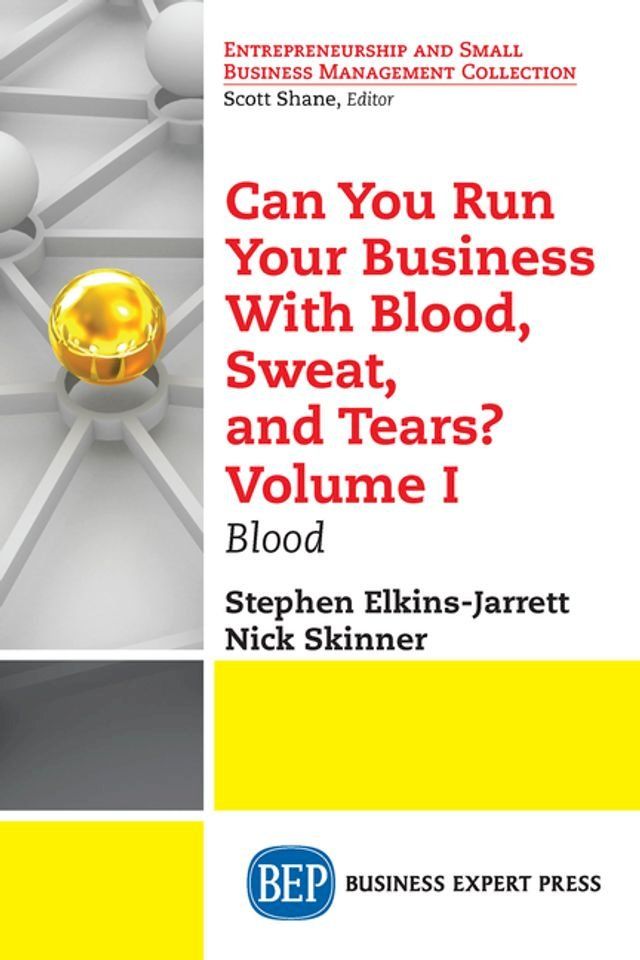  Can You Run Your Business With Blood, Sweat, and Tears? Volume I(Kobo/電子書)