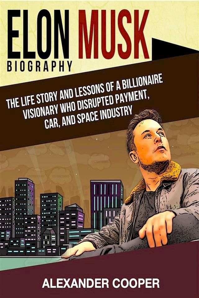  Elon Musk Biography(Kobo/電子書)