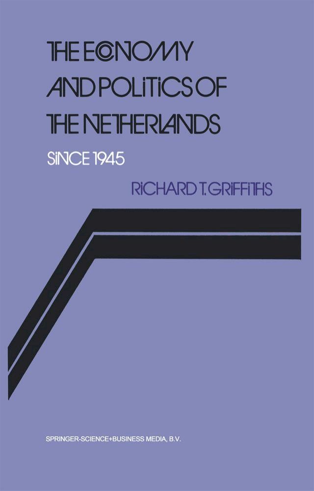  The Economy and Politics of the Netherlands Since 1945(Kobo/電子書)