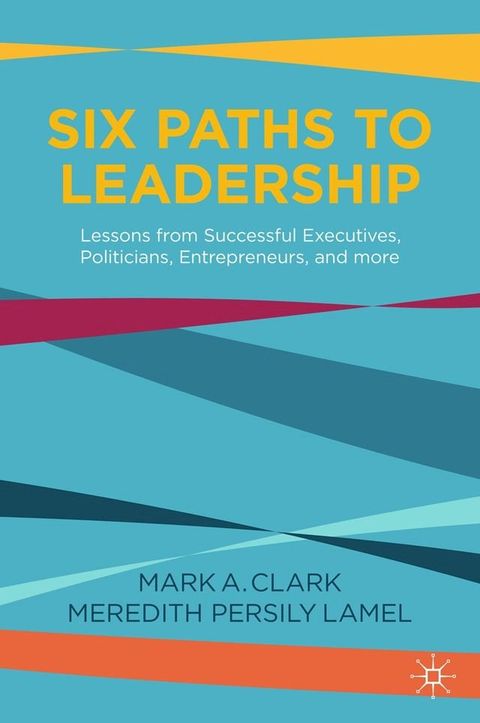 Six Paths to Leadership(Kobo/電子書)