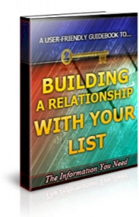 How To Building a Relationship With Your List(Kobo/電子書)