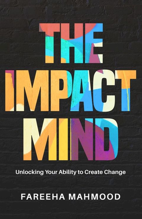 The Impact Mind(Kobo/電子書)