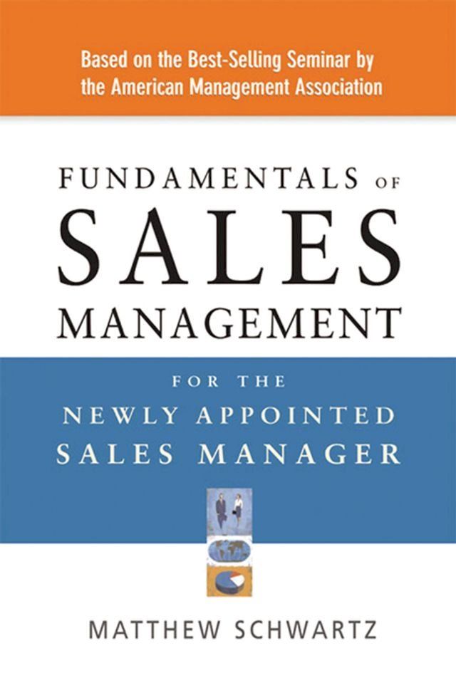  Fundamentals of Sales Management for the Newly Appointed Sales Manager(Kobo/電子書)