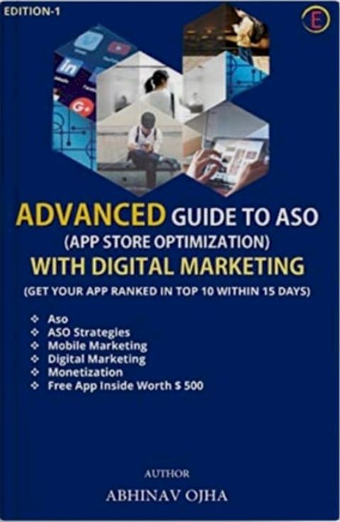 Advanced Guide to ASO ( App Store Optimization) with Digital Marketing