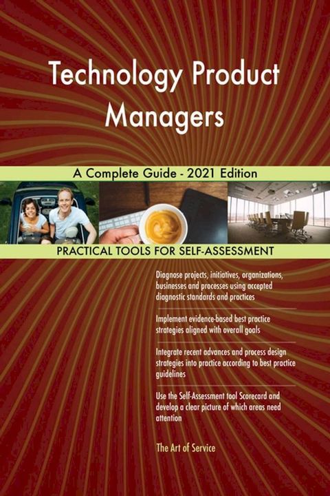 Technology Product Managers A Complete Guide - 2021 Edition(Kobo/電子書)