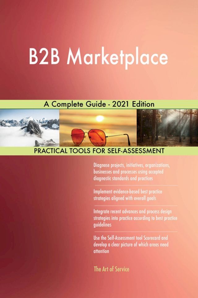  B2B Marketplace A Complete Guide - 2021 Edition(Kobo/電子書)