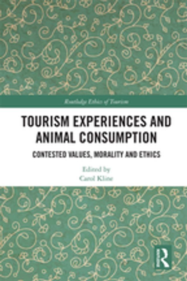  Tourism Experiences and Animal Consumption(Kobo/電子書)