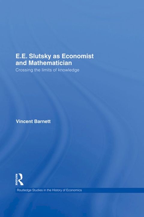 E.E. Slutsky as Economist and Mathematician(Kobo/電子書)