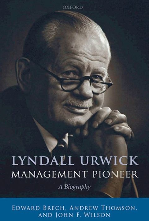 Lyndall Urwick, Management Pioneer(Kobo/電子書)