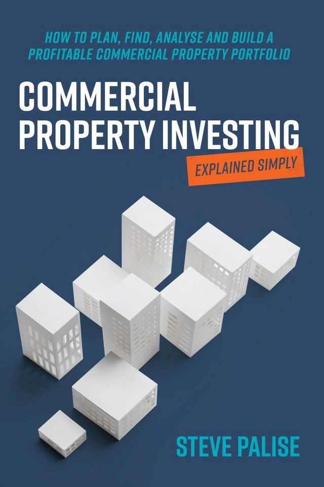  Commercial Property Investing Explained Simply(Kobo/電子書)