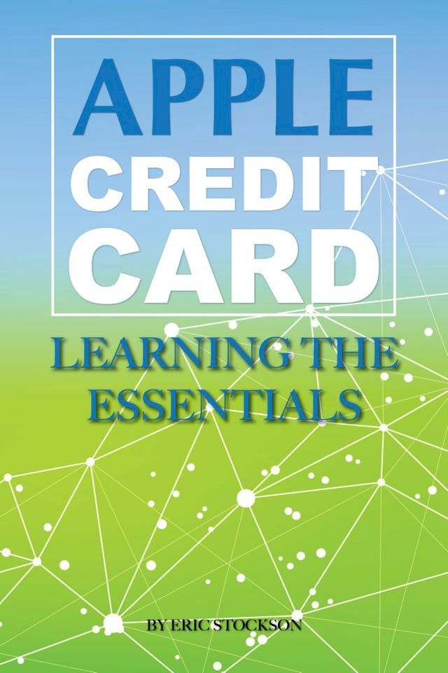  Apple Credit Card: Learning the Essentials(Kobo/電子書)