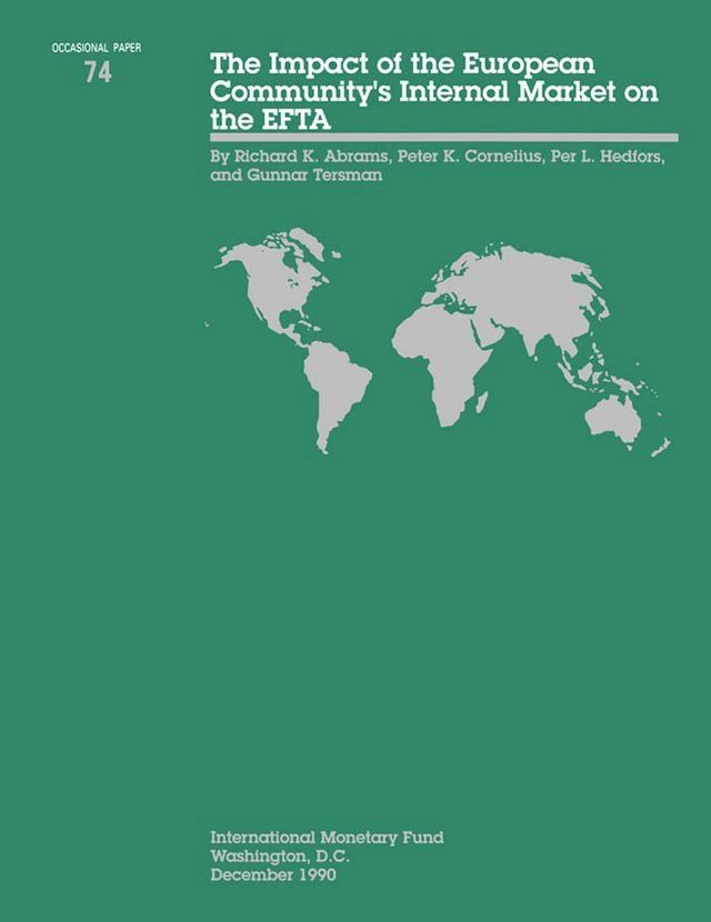  The Impact of the European Community's internal Market on the EFTA - Occa Paper No.74(Kobo/電子書)