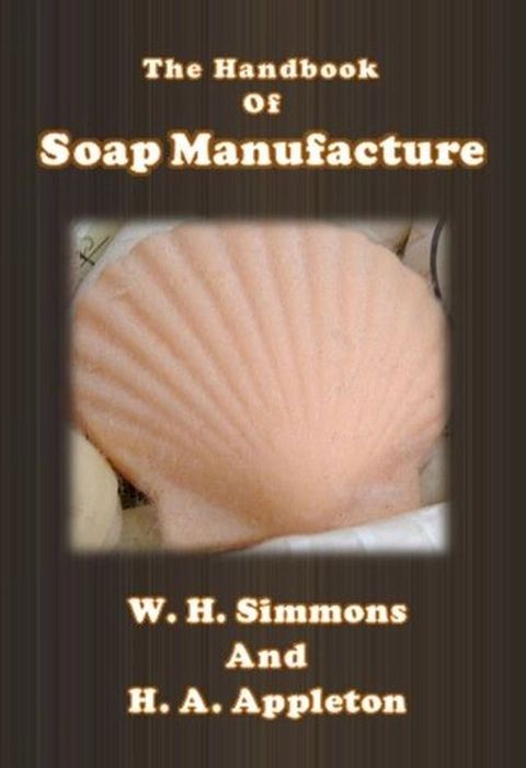 The Handbook of Soap Manufacture(Kobo/電子書)