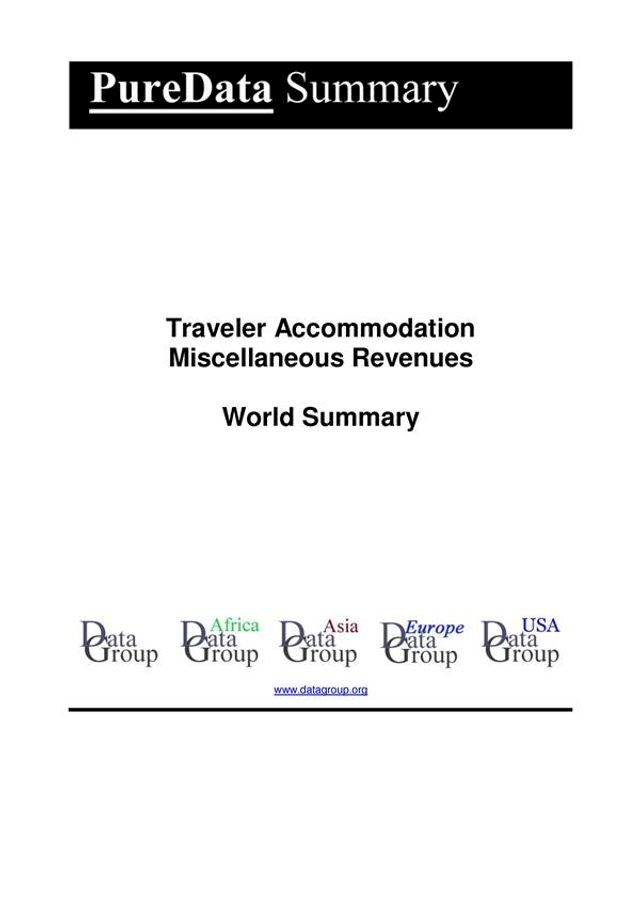  Traveler Accommodation Miscellaneous Revenues World Summary(Kobo/電子書)