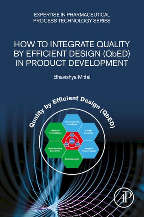 How to Integrate Quality by Efficient Design (QbED) in Product Development(Kobo/電子書)