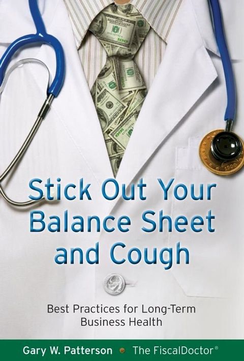 Stick Out Your Balance Sheet and Cough(Kobo/電子書)