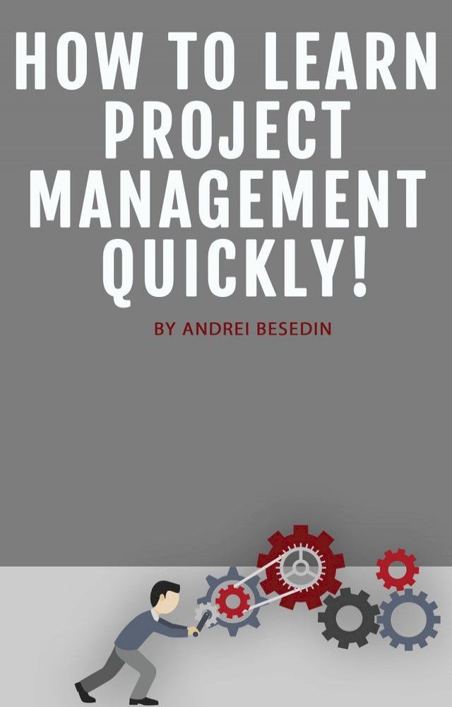  How to Learn Project Management Quickly!(Kobo/電子書)