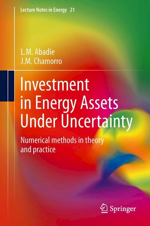 Investment in Energy Assets Under Uncertainty(Kobo/電子書)